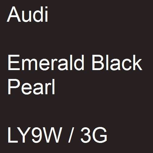 Audi, Emerald Black Pearl, LY9W / 3G.